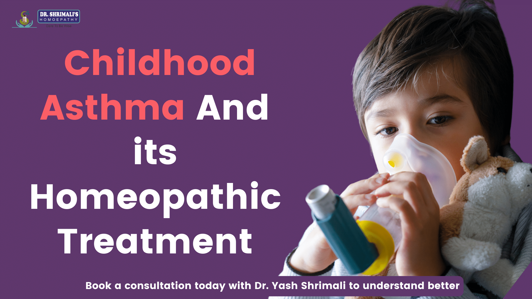 Childhood Asthma and its Homeopathic Treatment