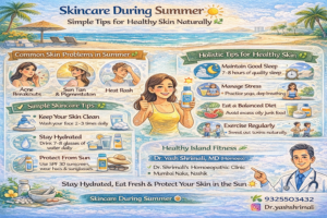 Infographic showing skincare during summer tips including hydration, sun protection, healthy diet, sleep, and lifestyle habits for maintaining healthy skin naturally.