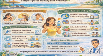 Infographic showing skincare during summer tips including hydration, sun protection, healthy diet, sleep, and lifestyle habits for maintaining healthy skin naturally.